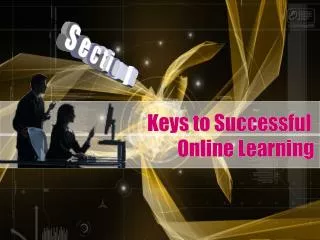 Keys to Successful Online Learning