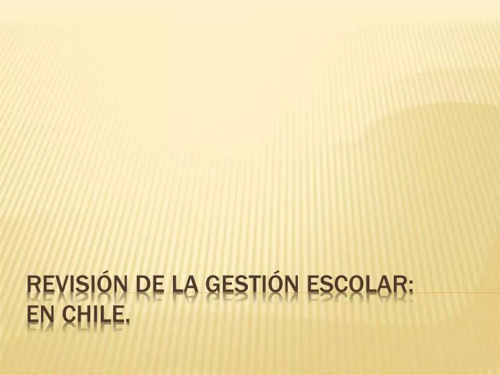 revisi n de la gesti n escolar en chile