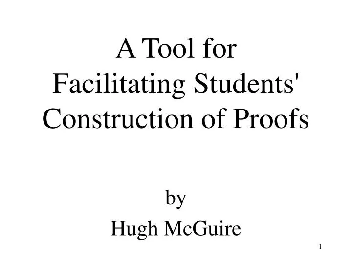 a tool for facilitating students construction of proofs