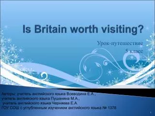 Is Britain worth visiting?