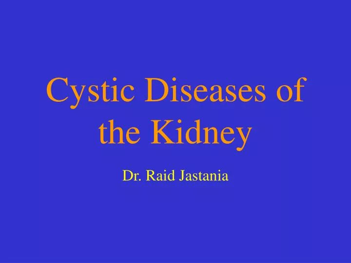 cystic diseases of the kidney