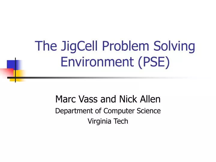 the jigcell problem solving environment pse