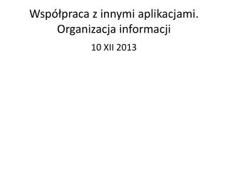 wsp praca z innymi aplikacjami organizacja informacji