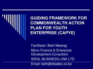 GUIDING FRAMEWORK FOR COMMONWEALTH ACTION PLAN FOR YOUTH ENTERPRISE (CAPYE)