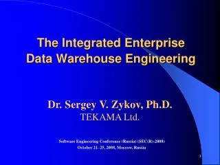 The Integrated Enterprise Data Warehouse Engineering