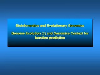 (bacterial) Genome Evolution: added value of genomes