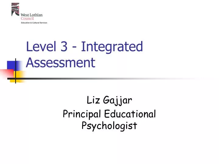 level 3 integrated assessment