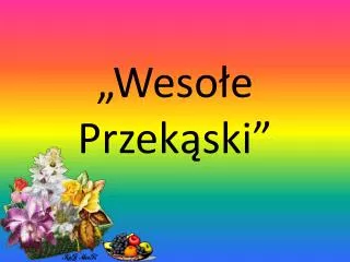 weso e przek ski