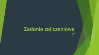 zadanie zaliczeniowe