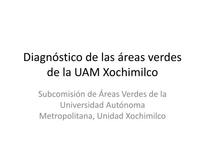 diagn stico de las reas verdes de la uam xochimilco