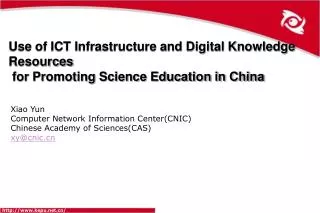 Xiao Yun Computer Network Information Center(CNIC) Chinese Academy of Sciences(CAS) xy@cnic