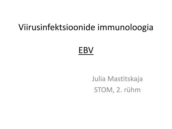 viirusinfektsioonide immunoloogia ebv