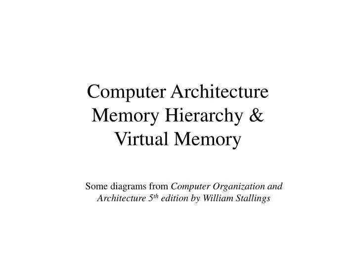 computer architecture memory hierarchy virtual memory
