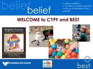 WELCOME to CYPF and BEST