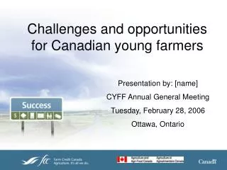 Challenges and opportunities for Canadian young farmers