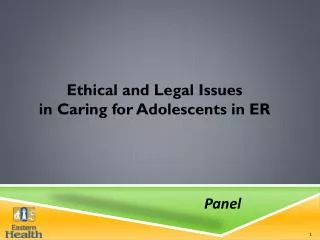 Ethical and Legal Issues in Caring for Adolescents in ER