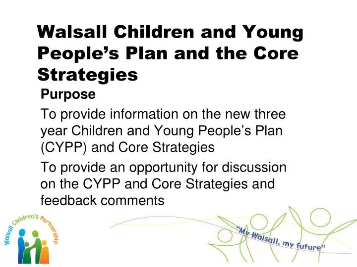 walsall children and young people s plan and the core strategies