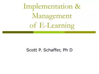 Implementation &amp; Management of E-Learning