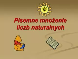 pisemne mno enie liczb naturalnych