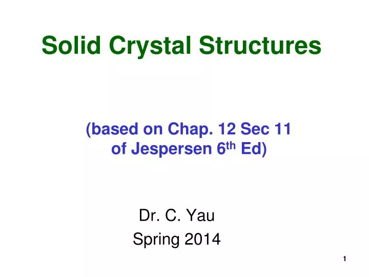 solid crystal structures based on chap 12 sec 11 of jespersen 6 th ed