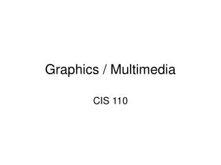 Graphics / Multimedia