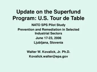 Update on the Superfund Program: U.S. Tour de Table