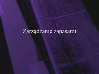 zarz dzanie zapasami
