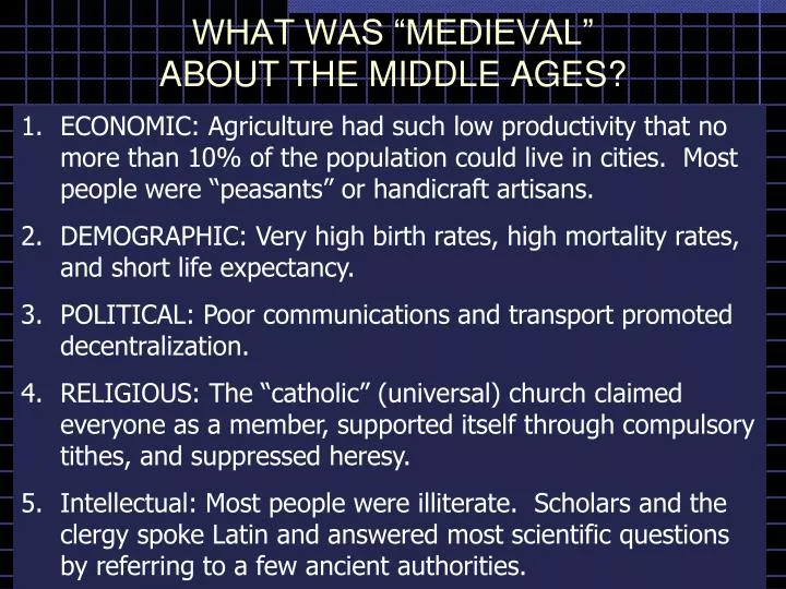 what was medieval about the middle ages