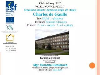 Číslo šablony: III/2 VY_32_INOVACE_P12_2.7 Tematická oblast: Osobnosti dějin 20. století