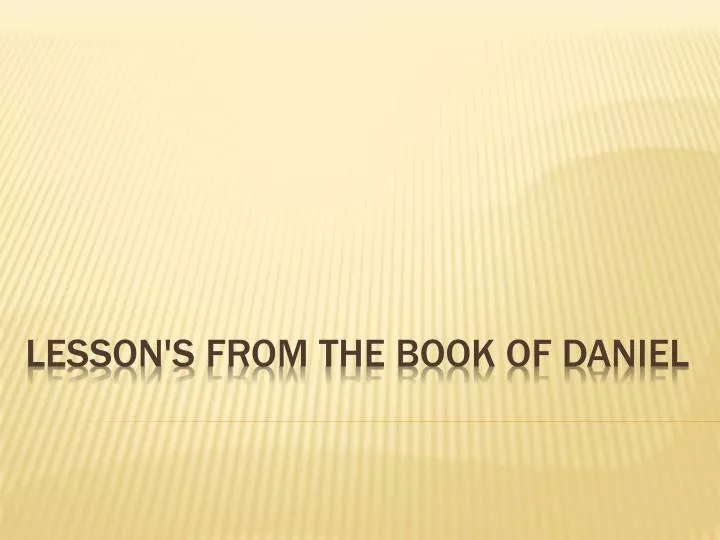 lesson s from the book of daniel