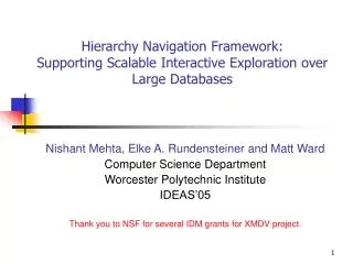 Nishant Mehta, Elke A. Rundensteiner and Matt Ward Computer Science Department