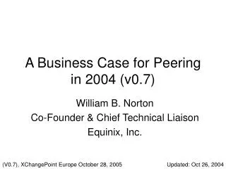 A Business Case for Peering in 2004 (v0.7)