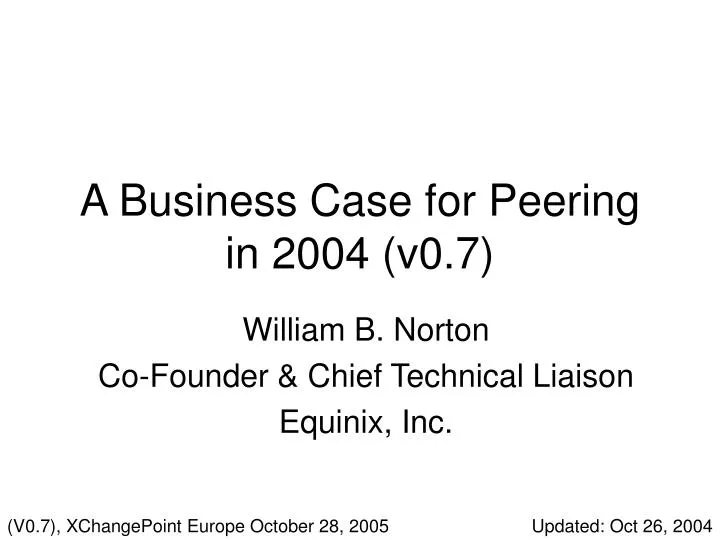 a business case for peering in 2004 v0 7