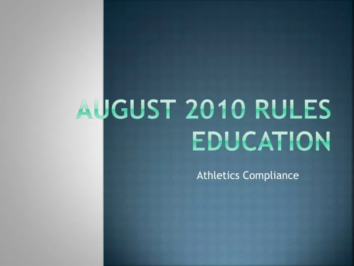 august 2010 rules education
