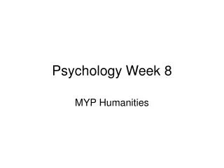 Psychology Week 8