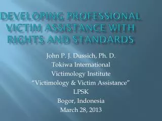 Developing Professional Victim Assistance with rights and standards