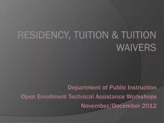 Residency, Tuition &amp; Tuition Waivers