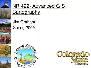 NR 422- Advanced GIS Cartography