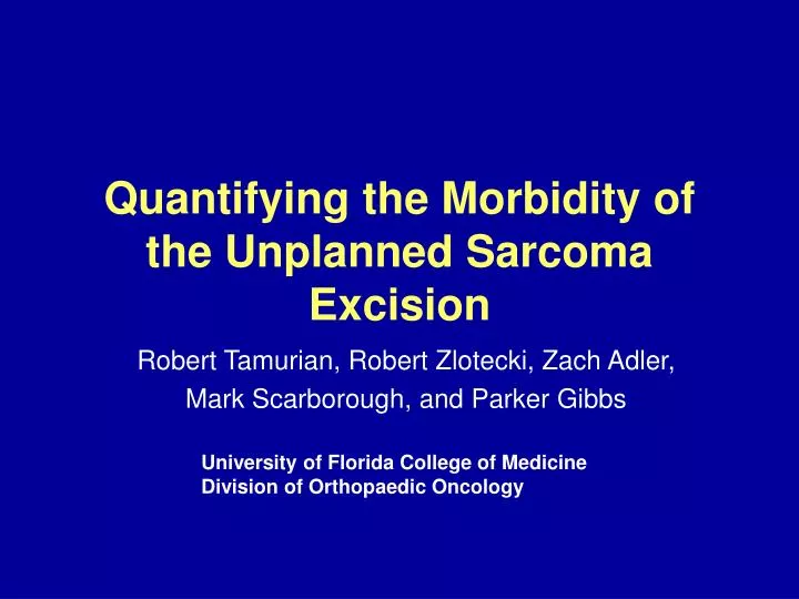 quantifying the morbidity of the unplanned sarcoma excision