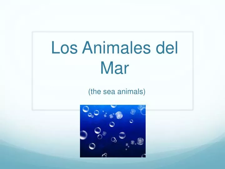 los animales del mar the sea animals