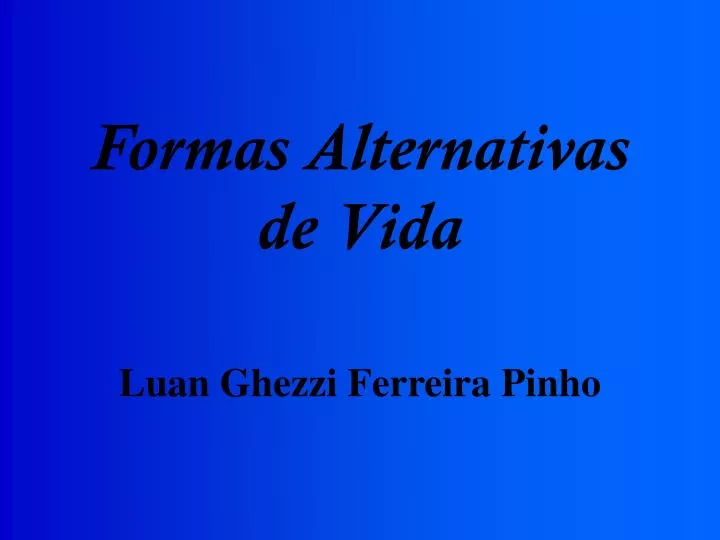 formas alternativas de vida