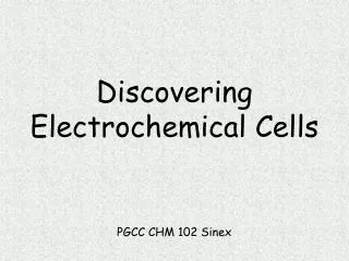 Discovering Electrochemical Cells