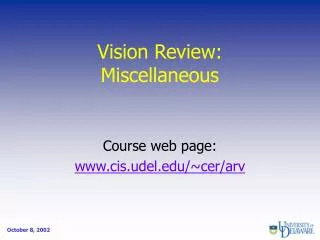 Vision Review: Miscellaneous
