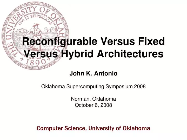 reconfigurable versus fixed versus hybrid architectures