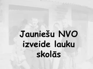 jaunie u nvo izveide lauku skol s