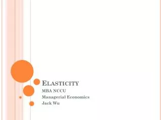 elasticity