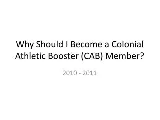 Why Should I Become a Colonial Athletic Booster (CAB) Member?