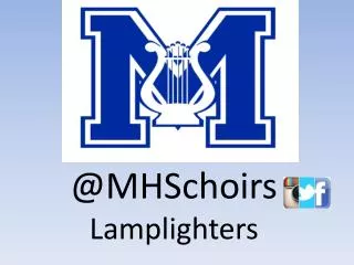 @MHSchoirs Lamplighters