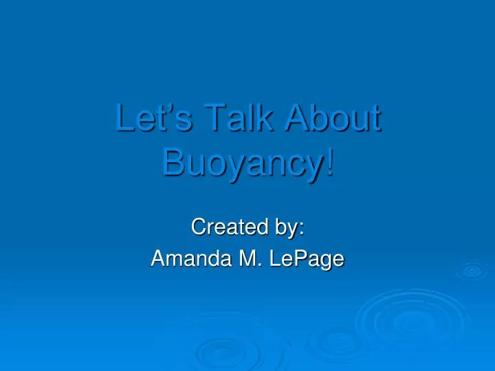 let s talk about buoyancy