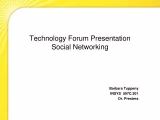 Technology Forum Presentation Social Networking